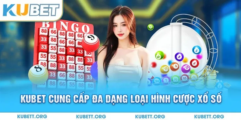 KUBET cung cấp đa dạng loại hình cược xổ số